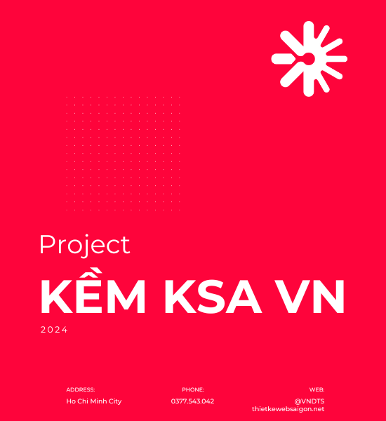 Dự Án Kềm KSA Việt Nam – Khi Thiết Kế Web Định Hình Thương Hiệu Thành Công